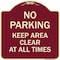 Signmission No Parking Keep Area Clear All Times Heavy-Gauge Aluminum Sign, 18" x 18", BU-1818-23713 A-DES-BU-1818-23713 - alternate 1